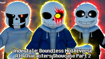 Undertale: Boundless Multiverse All Current Characters Showcase Part 2