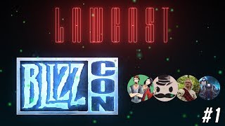 LAWCAST: Episode 1 - The Pre Blizzcon Show