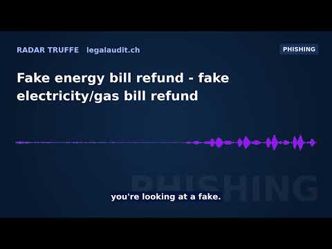 Fake energy bill refund — fake electricity/gas bill refund