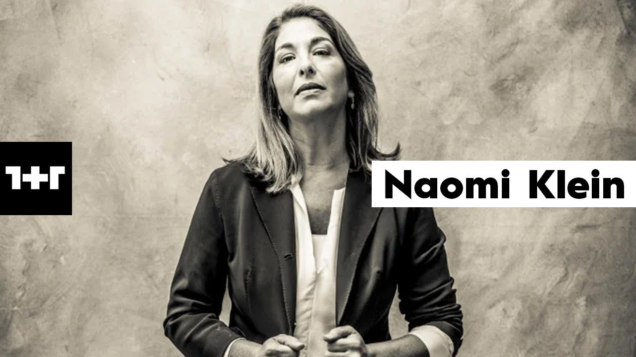 1+1 I Naomi Klein I İmkânsız görünen aniden mümkün hale gelir - YouTube