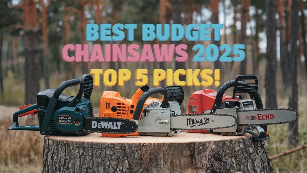 Best Budget Chainsaws 2025 – Top 5 Picks! - YouTube