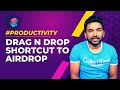 Drag n Drop Shortcut to AirDrop Files from Mac to iPhone/iPad