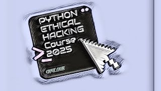 Ethical Hacking with Python | Python Basics | Latest 2025 Course | Lecture-11 |