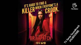 Briarpatch 1x02 Soundtrack - Worm Tamer GRINDERMAN