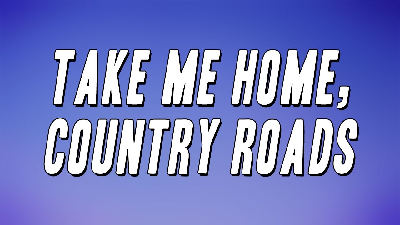 Take Me Home Country Roads Lyrics Deutsch John Denver - Take Me Home, Country Roads (Lyrics) - YouTube