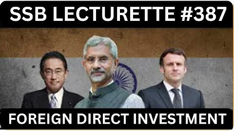 || FDI , Explained || Most important SSB LECTURETTE #387 || SSB INTERVIEW || SSB CRACK