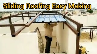 Sliding Roofing for steps room.How to Making