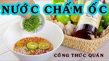 Cách pha NƯỚC CHẤM ỐC vị nhà hàng cực ngon - Wow food TV