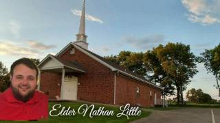 Elder Nathan Little - 7-2-2017 Lexington United Baptist