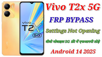 Vivo T2x 5G : Settings Not Opening - FRP BYPASS Android 14 2025 (Without PC) new method