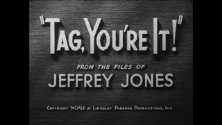 Files of Jeffrey Jones "Tag, You're It"