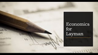 Introduction to the Economics for Layman & Beginner