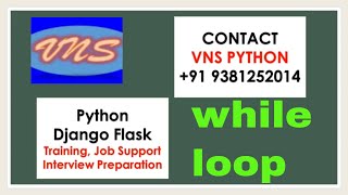 Python Training | while loop part 1 | python demo | Fibonaccci numbers