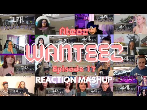 ATEEZ (에이티즈) WANTEEZ EP. 17 REACTION MASHUP