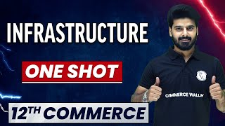 INFRASTRUCTURE in 1 Shot - Everything Covered | Class 12th Economics