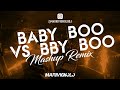 Baby Boo Vs Bby Boo (Mashup Remix) - Mauri Vignolo Dj & Rodri Diaz