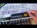 Mountain Everest MAX: Modular MECHANICAL Keyboard, Chill Unboxing and Typing Test