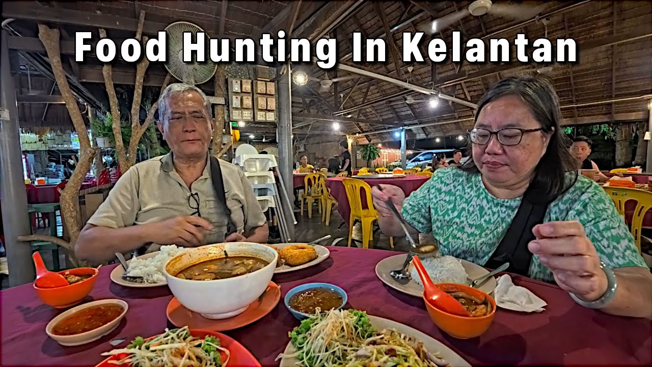 Kelantan Food Hunting