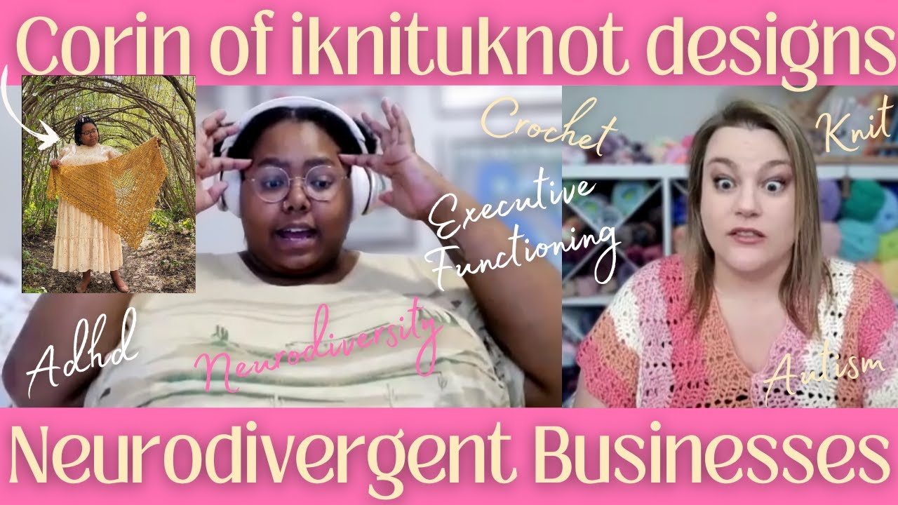 Corin of iknituknot - Neurodivergent Business Owner - NeuroStitches Business Podcast Episode 3