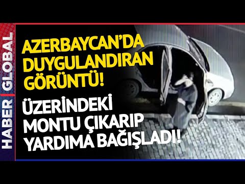 Azerbaycan'dan Gelen Görüntü Yürekleri Sızlattı: Üzerindeki Montu Çıkarıp Türkiye'ye Yolladı!
