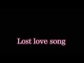 【叩けてないでみた】Lost love song【III】3/Hilcrhyme