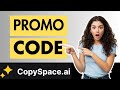 Copyspace AI Promo Code 2025 | Write Smarter &amp; Faster with AI
