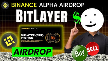 Bitlayer airdrop | binance airdrop today | binance alpha airdrop | bitlayer airdrop binance | btr