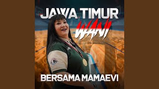 Jawa Timur Wani Bersama Mamaevi