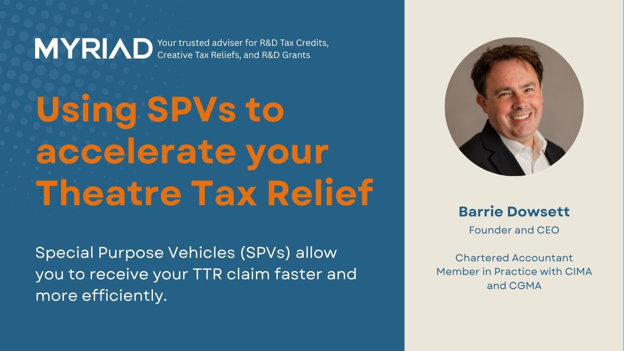 Using SPVs for Theatre Tax Relief (TTR) – How Special Purpose Vehicles Work | Myriad