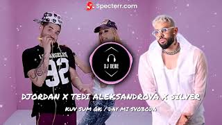 Djordan X Tedi Aleksandrova X Silver : Kuv sum qk / Day mi svoboda (DJ DENE)