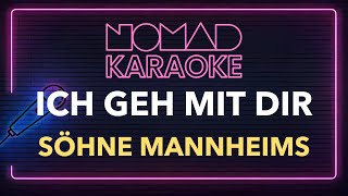 Söhne Mannheims - Ich Geh Mit Dir (Karaoke)
