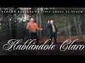 Hablándote Claro - Pancho Barraza y Luis Angel "El Flaco"