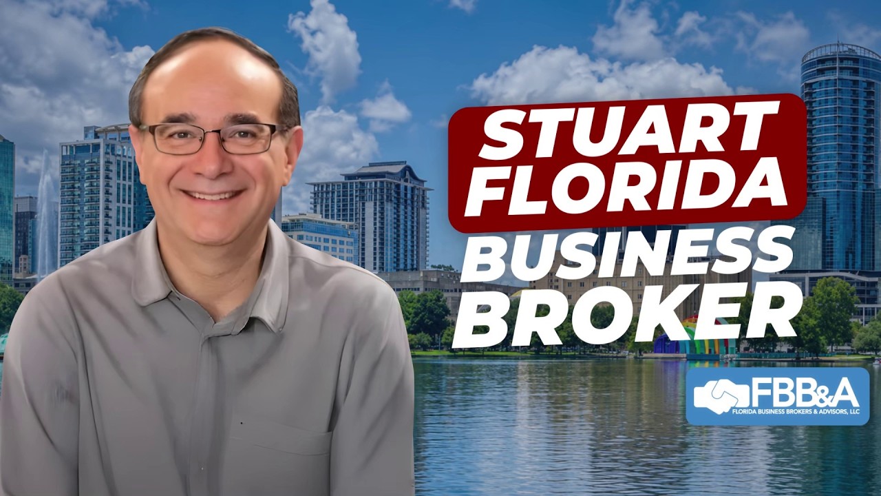 Business broker in Stuart, FL — watch the video