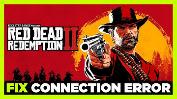 How to FIX Red Dead Redemption 2 Connection / Server Error!
