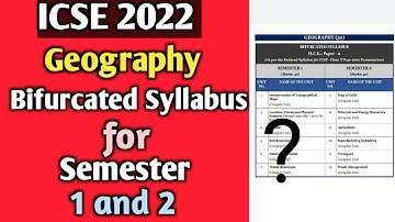 ICSE 2022 | Geography Semester 1 and 2 Bifurcated Syllabus for Class 10 @Master Mind