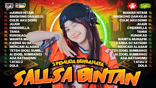 SALLSA BINTAN X 3 PEMUDA BERBAHAYA | MAWAR HITAM, SINGKONG KEJU, CINDERELLA | FULL ALBUM 2026