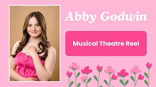 Abby Godwin | Musical Theatre Reel 2024