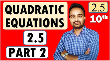SSC Class 10 | Quadratic Equations | Practice Set  2.5 | Part 2