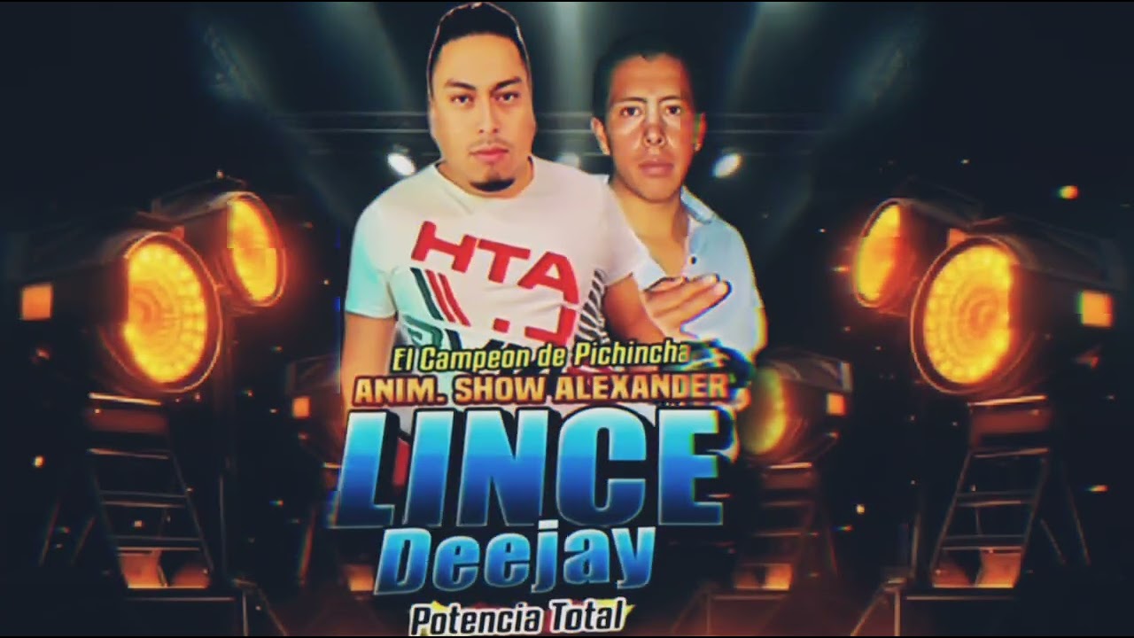 Dj lince & show Alexander ♉🫵🏻 jhullany's