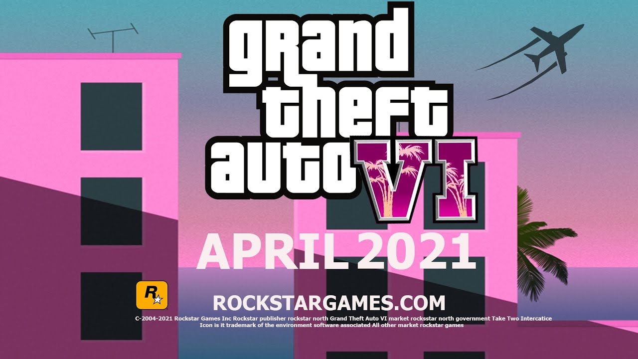 gta 6 release date 2021