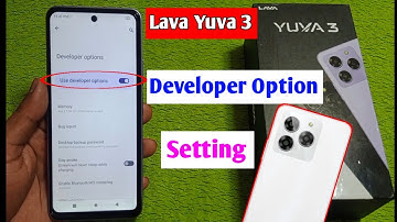 Lava Yuva 3 developer option setting | Lava Yuva 3 me developer option on kaise kare