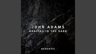 Dancing In The Dark acoustic