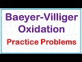 Baeyer Villiger Oxidation: Practice problems