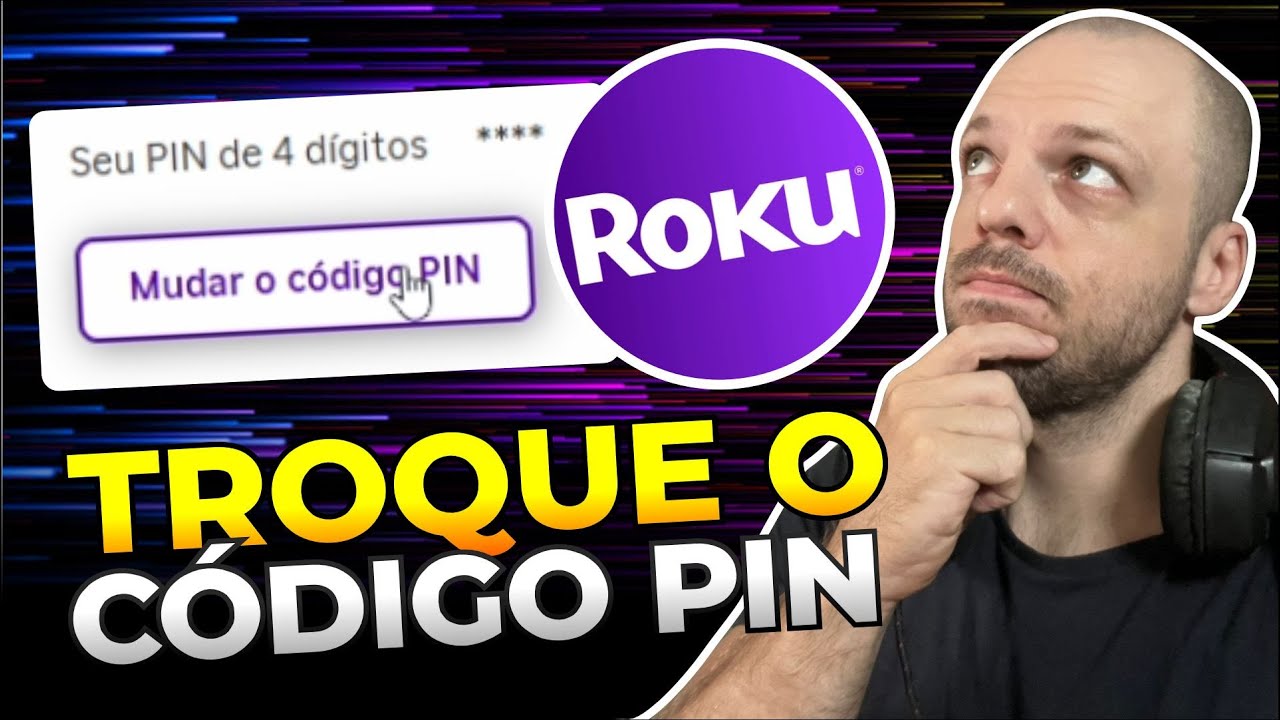 Como ALTERAR o CÓDIGO PIN na ROKU no PC - YouTube