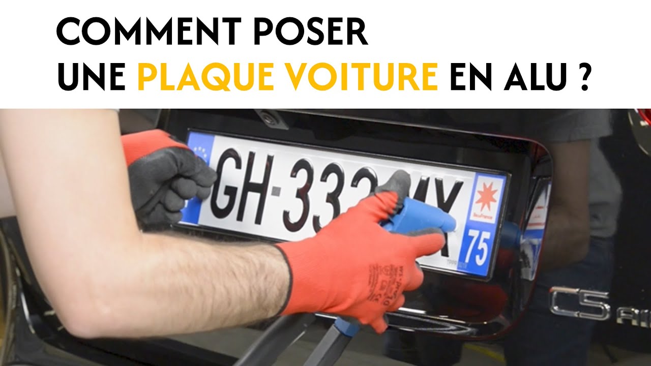 Comment poser une plaque d'immatriculation voiture en aluminium ?