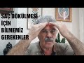 SAÇ DÖKÜLMESİ İÇİN BİLMENİZ GEREKENLER