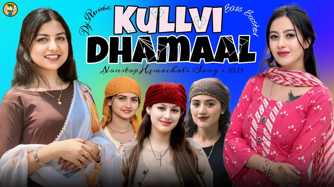 Latest Kullvi Dhamaal - Pahari Song Non stop Dj Remix - (Bass Boosted) Himachali Nonstop Song 2025