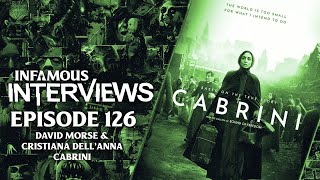 Celebrity David Morse & Cristiana Dell’Anna - Cabrini (Infamous Interviews Ep. 126) Profile
