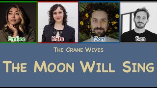 The Crane Wives - The Moon Will Sing [unofficial color-coded lyric video]