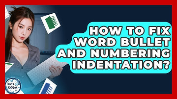 How To Fix Word Bullet And Numbering Indentation? - Docs and Sheets Pro